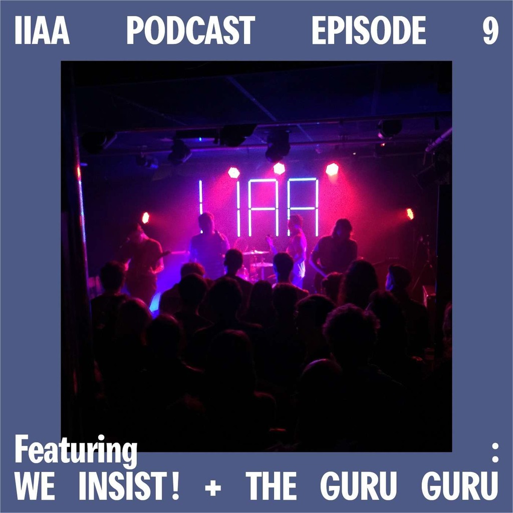 Episode 9 - We Insist ! + The Guru Guru